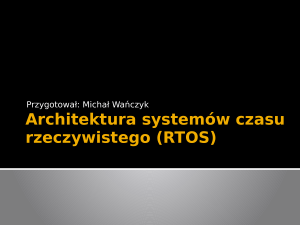 Architektura systemów czasu rzeczywistego (RTOS)