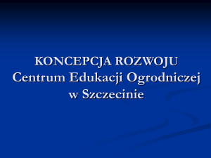 koncepcja pracy szkoły - Centrum Edukacji Ogrodniczej w Szczecinie