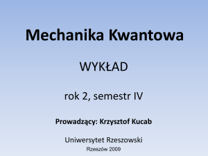Mechanika Kwantowa - if univ rzeszow pl