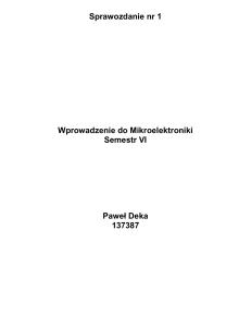 Sprawozdanie nr 1 Wprowadzenie do Mikroelektroniki Semestr VI