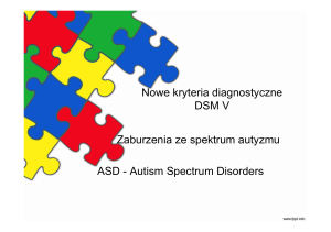 Nowe kryteria diagnostyczne DSM V Zaburzenia ze spektrum