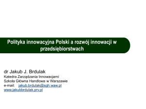 Polityka innowacyjna Polski a rozwój innowacji w przedsiębiorstwach