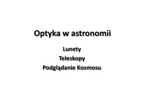 Optyka w astronomii - INSTYTUT FIZYKI PWr