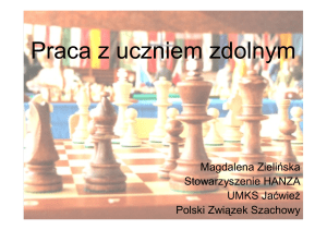 Praca z uczniem zdolnym - Polski Związek Szachowy