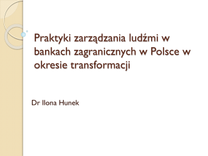 Praktyki zarz*dzania lud*mi w bankach zagranicznych w Polsce w