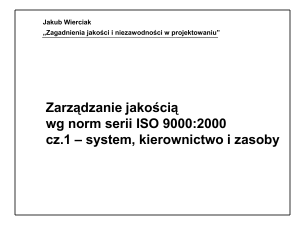 Systemy zarządzania jakością wg norm serii ISO 9000:2000