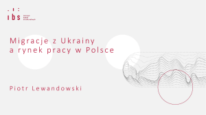P. Lewandowski – Migracje z Ukrainy a rynek pracy w Polsce
