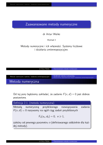 Zaawansowane metody numeryczne Metoda numeryczna