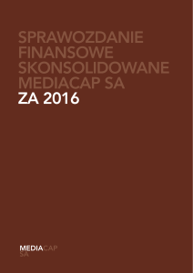 sprawozdanie finansowe skonsolidowane mediacap sa za 2016