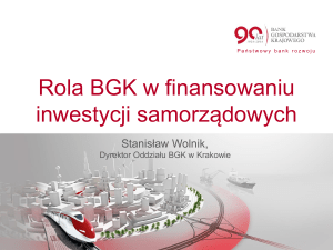Rola BGK w finansowaniu inwestycji samorządowych