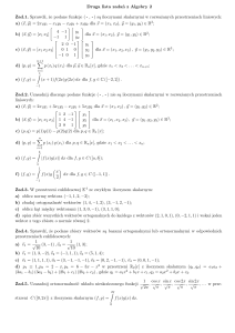 Druga lista zadań z Algebry 2 Zad.1. Sprawdź, że podane