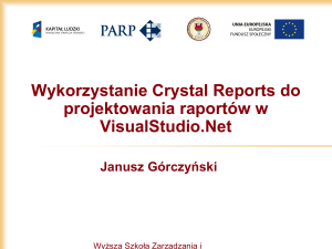 Wykorzystanie Crystal Reports do projektowania raportów w