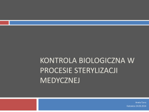 Kontrola biologiczna w procesie sterylizacji medycznej