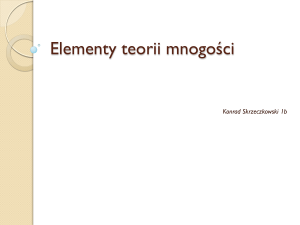 Prezentacja pt. „Elementy Teorii Mnogości”