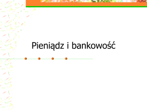 Pieniądz i bankowość - ZST nr 2 w Chorzowie