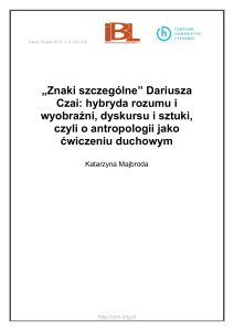 „Znaki szczególne” Dariusza Czai: hybryda rozumu i wyobraźni