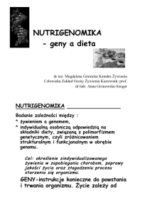 NUTRIGENOMIKA - geny a dieta - Wszechnica Żywieniowa w SGGW
