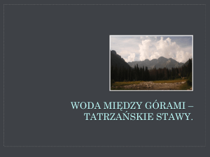 Woda między górami – Tatrzańskie stawy – Paulina
