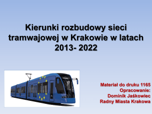Kierunki rozbudowy sieci tramwajowej w Krakowie w latach 2013
