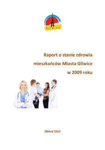 Raport o stanie zdrowia mieszkańców Miasta Gliwice w 2009 roku