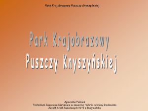 Agnieszka Poźniak - Park Krajobrazowy Puszczy Knyszyńskiej