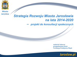 Prezentacja projektu strategii Miasta Jarosławia.