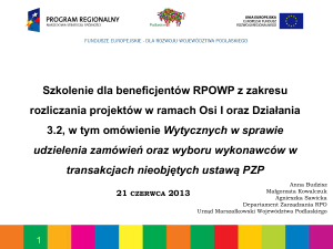 Prezentacja ze szkolenia 21.06.2013 r. - RPOWP 2007-2013