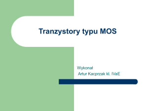 Tranzystory typu MOS