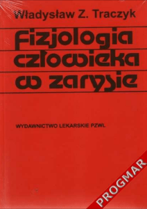 Traczyk -Fizjologia Czlowieka w Zarysie wyd.VII 2002