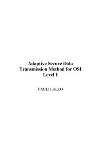 Adaptive Secure Data Transmission Method for OSI Level 1