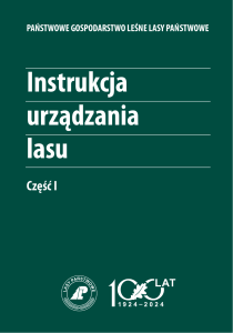 Instrukcja urządzania lasu (2024) część I