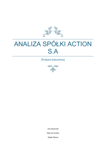 Analiza PEST Action S.A. - Polityka, Prawo, Ekonomia