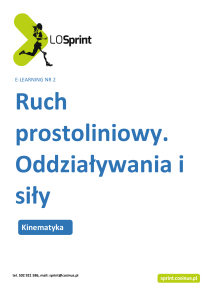 1. Ruch prostoliniowy. Oddziaływania i siły